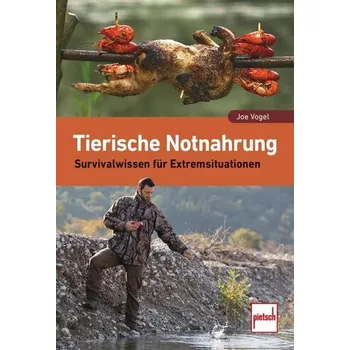 Tierische Notnahrung - Vogel, Joe
