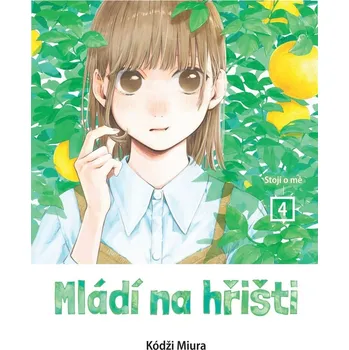 Mládí na hřišti 4 - Kódži Miura