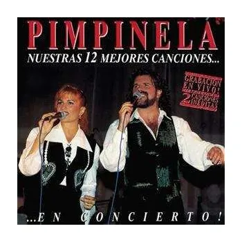 Zahraniční hudba LP Pimpinela: Nuestras 12 Mejores Canciones... En Concierto! 2023