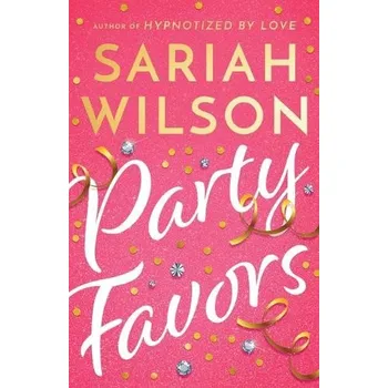 Učebnice Party Favors - Wilson, Sariah