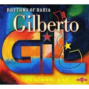 Zahraniční hudba CD Gilberto Gil: Rhythms Of Bahia DIGI 2023 Digipack