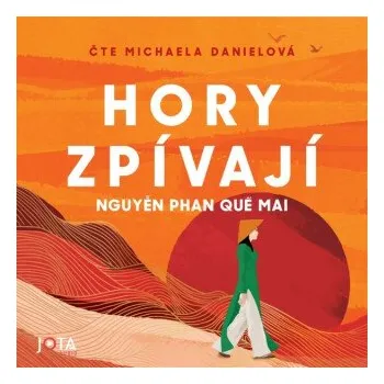 Hory zpívají - Nguyen Phan Que Mai