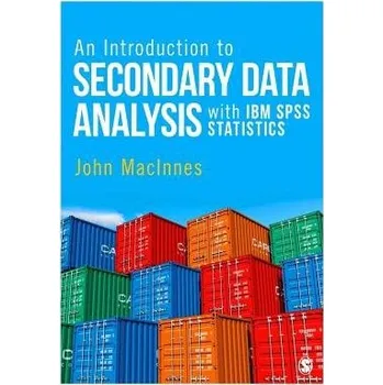 Cizojazyčná kniha Introduction to Secondary Data Analysis with IBM SPSS Statistics - MacInnes, John