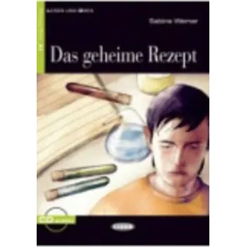Německý jazyk Das Geheime Rezept + CD - Sabine Werner