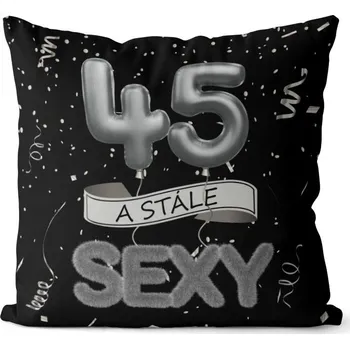 Dekorativní polštářek Polštář 40 x 40 cm - Stále sexy 45 - černý