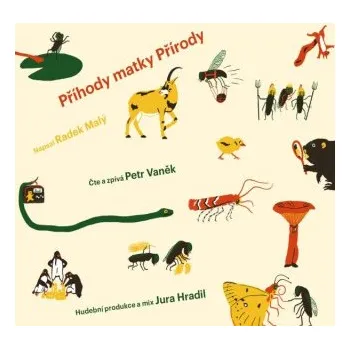 Příhody matky Přírody - Radek Malý