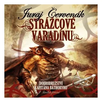 Strážcové Varadínu - Juraj Červenák