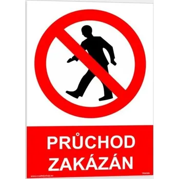 Traiva s.r.o. Průchod zakázán Verze: Samolepka 210 x 297 mm (A4) tl. 0.1 mm - Kód: 00397