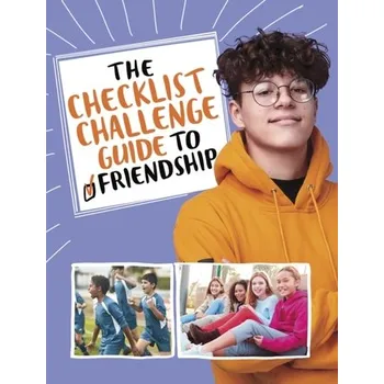 The Checklist Challenge Guide to Friendship - Peters, Stephanie [EN] (2024, Brožovaná, Capstone Global Library Ltd)