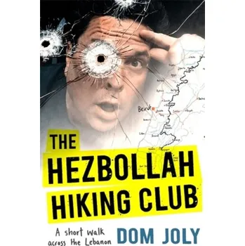 Cestování The Hezbollah Hiking Club - Joly Dom