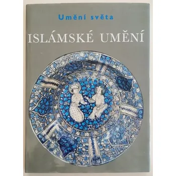 Umění Grube, Ernst J. - Umění světa : Islámské umění