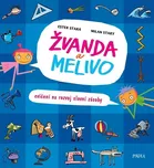 Žvanda a Melivo: Cvičení na rozvoj…