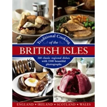 Traditional Cooking of the British Isles - Yates, Annette