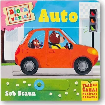 Dieťa sa vezie! Auto - Ruth Symons