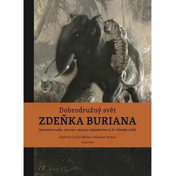 Dobrodružný svět Zdeňka Buriana -…