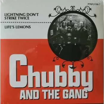 Zahraniční hudba SP Chubby & The Gang: Lightning Don't Strike Twice / Life's Lemons 2021