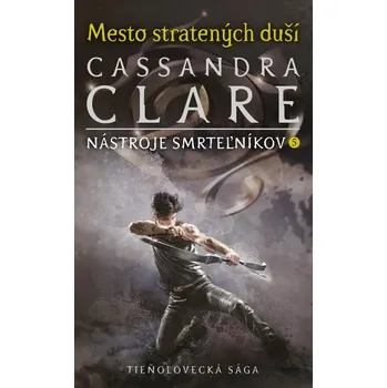 Mesto stratených duší (Nástroje smrteľníkov 5)