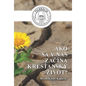 Kniha Ako sa v nás začína kresťanský život?