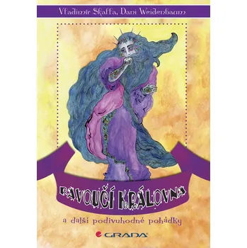 Kniha Pavoučí královna a další podivuhodné pohádky