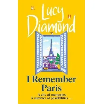 Cizí jazyk I Remember Paris: the perfect escapist summer read set in Paris