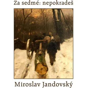 Kniha Za sedmé: nepokradeš!