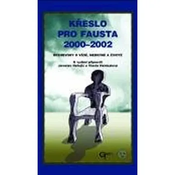 Literární biografie Křeslo pro Fausta 2000 - 2002