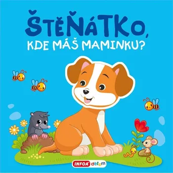 První čtění Pískací kniha - Štěňátko, kde máš maminku?