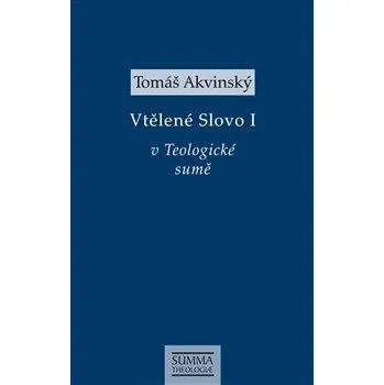 Vtělené Slovo I v Teologické sumě
