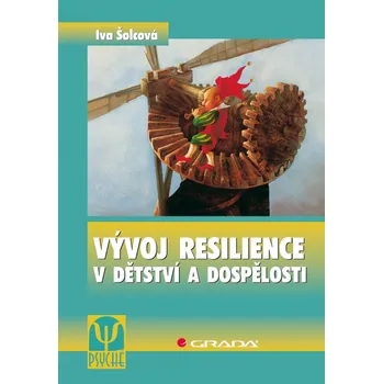 Kniha Vývoj resilience v dětství a dospělosti