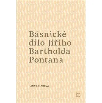 Poezie Básnické dílo Jiřího Bartholda Pontana