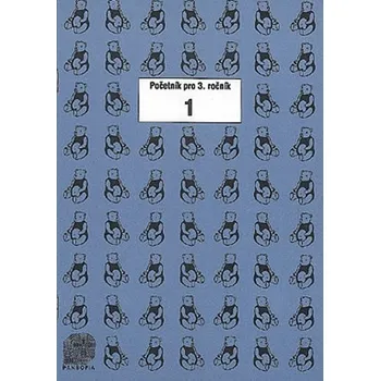 Matematika Početník pro 3. ročník ZŠ - 1.díl - Jiřina Brzobohatá