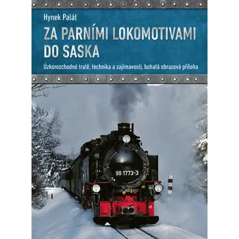 Kniha Za parními lokomotivami do Saska