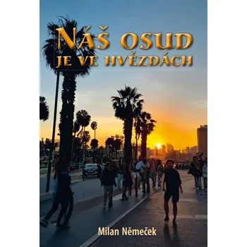 Náš osud je ve hvězdách