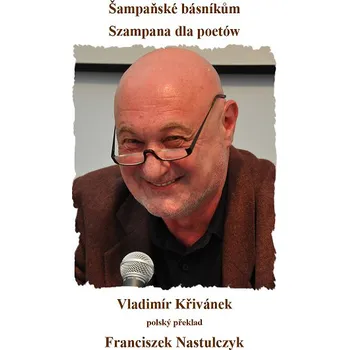 Kniha Šampaňské básníkům / Szampana dla poetów