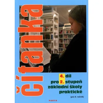 Český jazyk Čítanka pro 2. stupeň ZŠ praktické, 4. díl (pro 9. ročník)