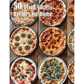 50 Pizza Variety Recipes for Home (EN)