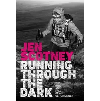 Literární biografie Running Through the Dark - Scotney, Jen