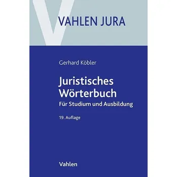 Juristisches Wörterbuch - Köbler, Gerhard