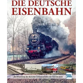 Die Deutsche Eisenbahn - Asmus, Carl