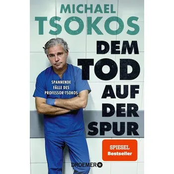 Dem Tod auf der Spur - Tsokos, Michael [DE] (2024, Brožovaná, Droemer Taschenbuch)