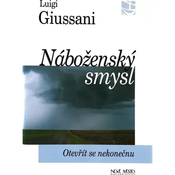 Duchovní literatura Náboženský smysl (Otevřít se nekonečnu)