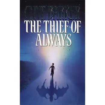 The Thief of Always - Clive Barker
