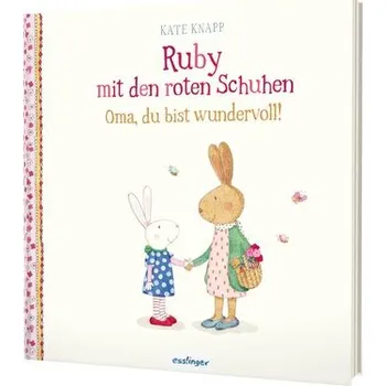První čtění Ruby mit den roten Schuhen 2: Oma, du bist wundervoll! - Knapp, Kate