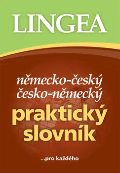 Slovník Německo-český česko-německý praktický slovník - kolektiv autorů (2022, pevná)