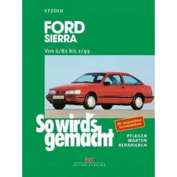 Ford Sierra Limousine/Turnier; Benziner, Diesel; von 6/82 bis 2/93 – Rüdiger Etzold (DE)