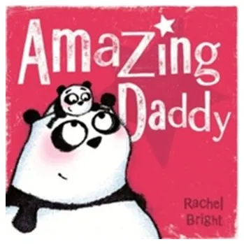 První čtění Amazing Daddy - Rachel Bright