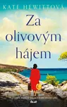 Za olivovým hájem - Kate Hewittová…