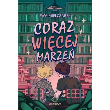 Coraz więcej marzeń - Ewa Mielczarek