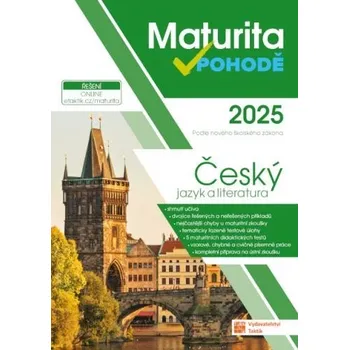 Maturita v pohodě: Český jazyk 2025 -…