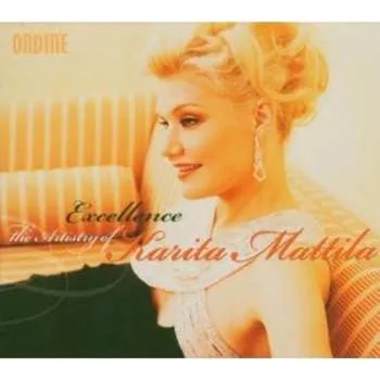 Zahraniční hudba CD Karita Mattila: Excellence - The Artistry Of Karita Mattila 2010